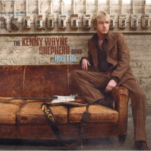 kenny wayne shepherd 39 s 39 how i go 39 out today top40 german airplay charts