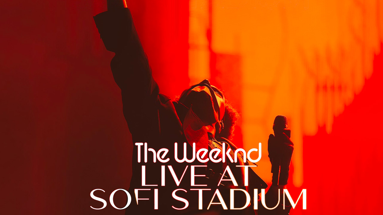 "The Weeknd Live At SoFi Stadium" Debuts On February 25, 2023 Top40