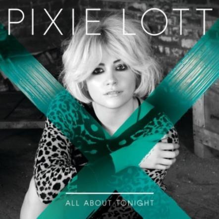 Pixie Lott's 'All About Tonight' Scores Third UK No 1!