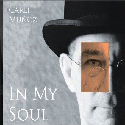 Jazz Veteran Carli Munoz Releases Rock Debut "In My Soul"