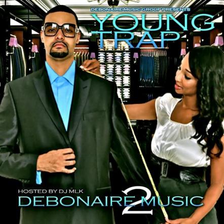 Rapper Young Trap Releases New Album 'Debonaire Music 2'