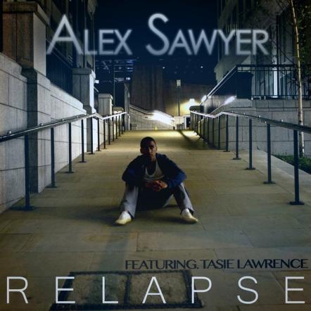 Rapper Alex Sawyer Releases New Single 'Relapse'