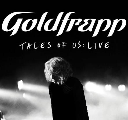 Goldfrapp Announces A Unique Film Event And Exclusive Live Performance Broadcast Worldwide For One Night Only On March 4, 2014