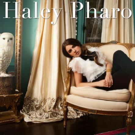 Haley Pharo: Debut Album Produced By Grammy-Award Winning Team Due Out April 8, 2014