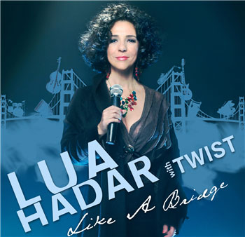 Lua Hadar With Twist CD Release Performance Of Their New CD 'Like A Bridge,' On June 3, 2012