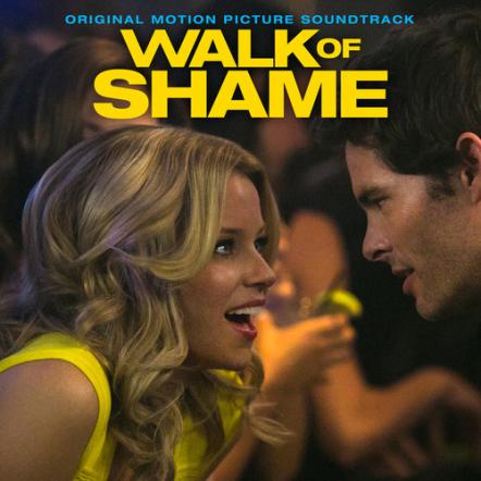 Lakeshore Records Presents Walk Of Shame - Original Motion Picture Soundtrack