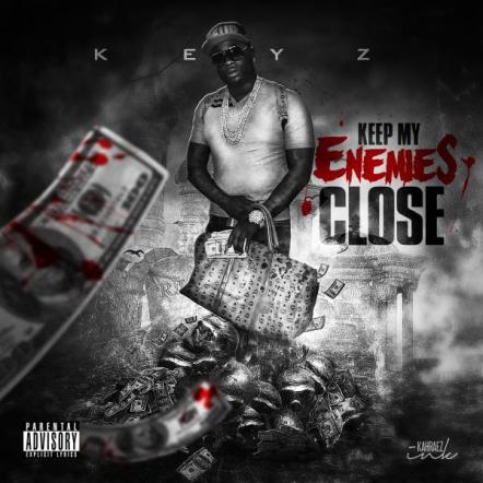 Coast 2 Coast Mixtapes Presents the “Keep My Enemies Close” Single by KEYZ2THAGAME 