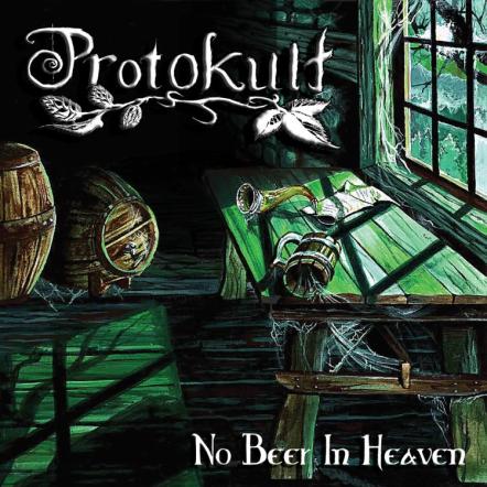 Progressive Folk Metal Protokult Reveal Artwork And Track Listing From Upcoming Album 'No Beer In Heaven' Out On August 8, 2014