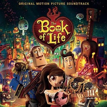 Original Film Soundtrack Of The Book Of Life To Be Released On October 27, 2014