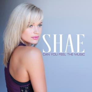 Singer/Songwriter Shae Releases Debut Album 'Can You Feel The Music' Produced By The Legendary Narada Michael Walden