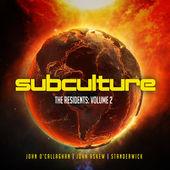 Subculture - The Residents: Volume 2, Mixed By John O'Callaghan, John Askew & Standerwick