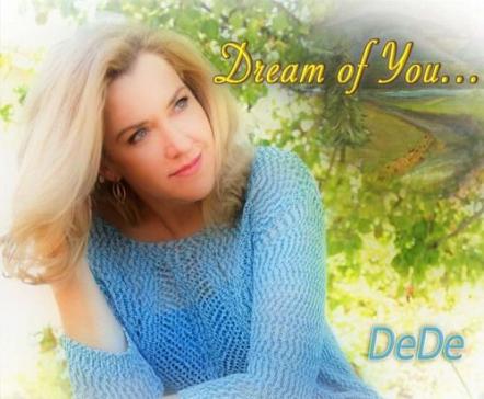 Award-winning Texas Singer/Songwriter DeDe To Release 'Dream Of You' On February 12, 2016