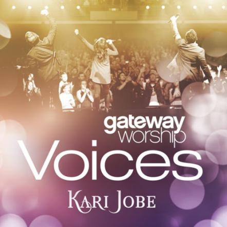 Integrity Music Releases Gateway Worship Voices: Kari Jobe April 1