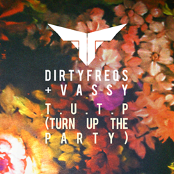 Dirtyfreqs & Vassy Release Exclusive Remixes Of "T.U.T.P (Turn Up The Party)" Via Radikal Records
