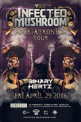Binary Hertz To Open For Infected Mushroom On April 29th In Phoenix, Arizona