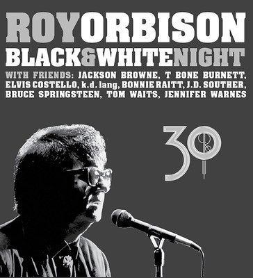 Roy Orbison's Black & White Night 30 DVD, Blu-Ray And Audio CD Out February 24, 2017