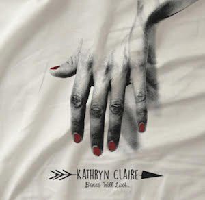 Chamber-Folk Artist, Kathryn Claire Set To Release Fourth Full-Length, Bones Will Last