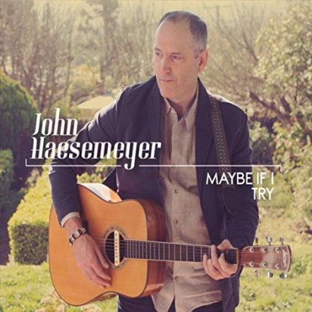 San Francisco Americana/Rock Artist John Haesemeyer To Release New EP "Maybe If I Try"
