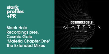Cosmic Gate 'Materia - Chapter.One' - The Extended Mixes