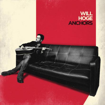 Will Hoge Premieres "Little Bit Of Rust" (Feat. Sheryl Crow) With Rolling Stone Country; New Album Anchors Out 8/11 Via Thirty Tigers