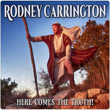 Rodney Carrington's Netflix Special 'Here Comes The Truth' Premiered