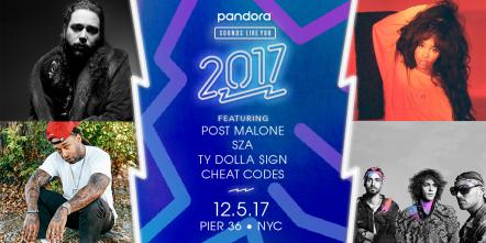 Pandora Presents Sounds Like You: 2017 Concert With Performances By Post Malone, SZA, Ty Dolla $ign & Cheat Codes