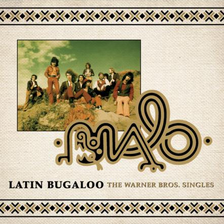Malo's Latin Bugaloo: The Warner Bros Singles, Out May 25, 2018