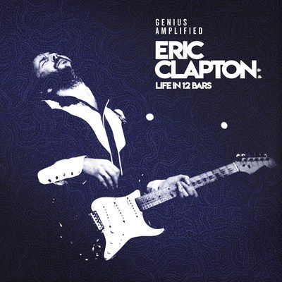 Eric Clapton Life In 12 Bars Documentary OST