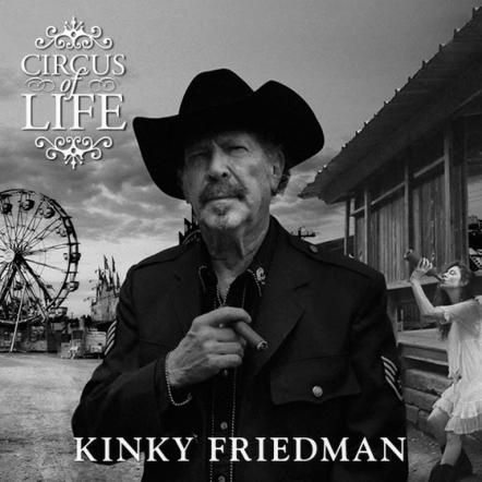 Kinky Friedman Readies New Album 'Crcus Of Life' Plus Summer US Tour