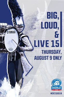 Drum Corps International Marches On As 'Big, Loud And Live 15' Comes To US Cinemas For The 15th Year, Live On August 9
