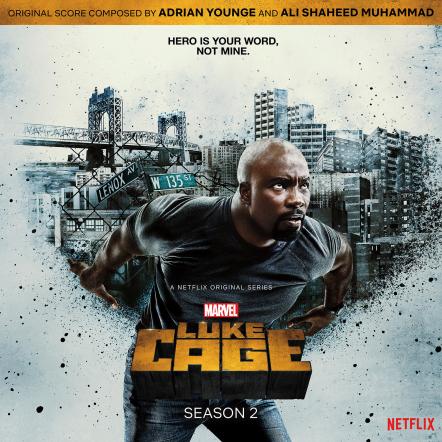 Marvel Music Set To Release Marvel's Luke Cage Season 2 Original Soundtrack Album On June 22, 2018