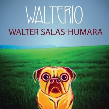 Walter Salas-Humara Of The Silos Readies Solo Album 'Walterio' For August 10 Release On Rhyme & Reason Records