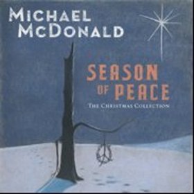 Michael McDonald's "Season Of Peace: The Christmas Collection" Due October 12, 2018; New Christmas Tour Dates Confirmed!