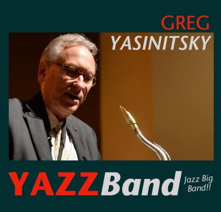 Greg Yasinitsky - Yazz Band - Award Winning Saxophonist