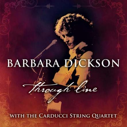 Legendary Scottish Singer Barbara Dickson Releases New Album "Through The Line" With Carducci String Quartet