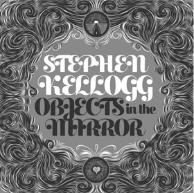 Stephen Kellogg's New Album 'Objects In The Mirror' Out This Friday