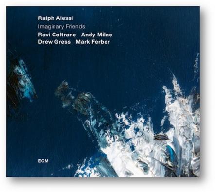 Trumpeter Ralph Alessi, Along With Bandmates Ravi Coltrane, Andy Milne, Drew Gress & Mark Ferber To Release New Album "Imaginary Friends," On February 1