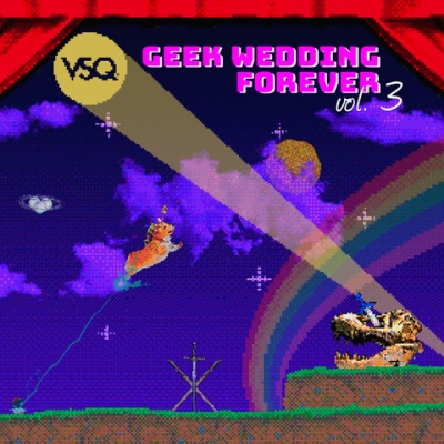 The Upside Down... The Aisle: Vitamin String Quartet's 'Geek Weeding Forever, Vol. 3' Out March 8, 2019