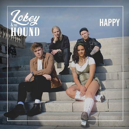 Lokey & The Hound Release ' Happy' This Friday