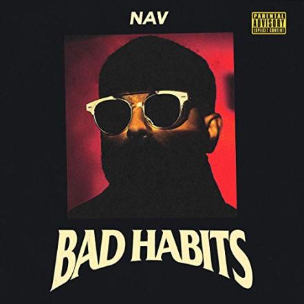 Nav's 'Bad Habits' Debuts At No 1 On Billboard 200