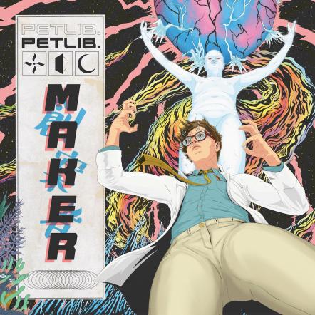 Petlib. Announce Ambitious New Concept Album 'Maker' Released 9th August 2019 Via Beth Shalom Records