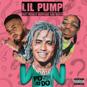 Lil Pump Drops "Pose To Do" Featuring French Montana & Quavo