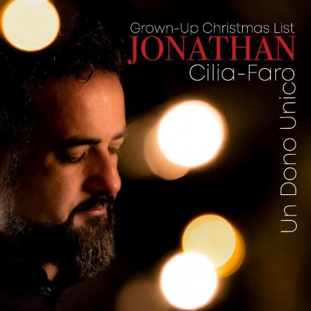 The Thrilling, Golden Tenor Voice Of Jonathan Cilia Faro Is Back With A True Modern Holiday Classic