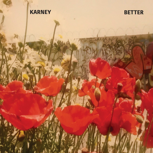 Karney Announces New EP "Better"
