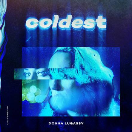 Donna Lugassy Announces Solo EP Love & Breakups And Shares 'Coldest' Single