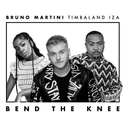 Out Now: Bruno Martini X Iza X Timbaland "Bend The Knee" (Universal Music Group)