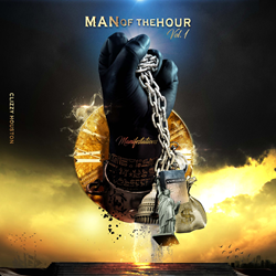 Texas' Own, Clizzy Houston, Next Up In Hip-Hop Royalty With Sophomore Project, Man Of The Hour Vol.1: Manifestations