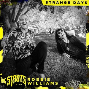 The Struts & Robbie Williams Release 'Strange Days'