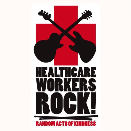New Anthem, "Healthcare Workers Rock!," Celebrates And Raises Funds For Frontline Medical Workers As They Continue To Fight Covid-19