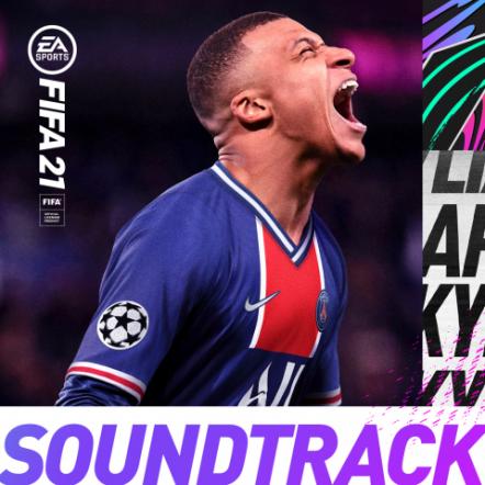 EA Sports FIFA 21 Soundtrack Inspired By Its Fans From Around The World